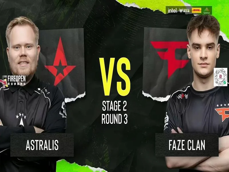 EPL S23第二阶段：战舰返航！Astralis 2-1 FaZe